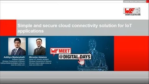 WE meet @ Digital Days 2021: Simple and secure cloud connectivity solution for IoT applications