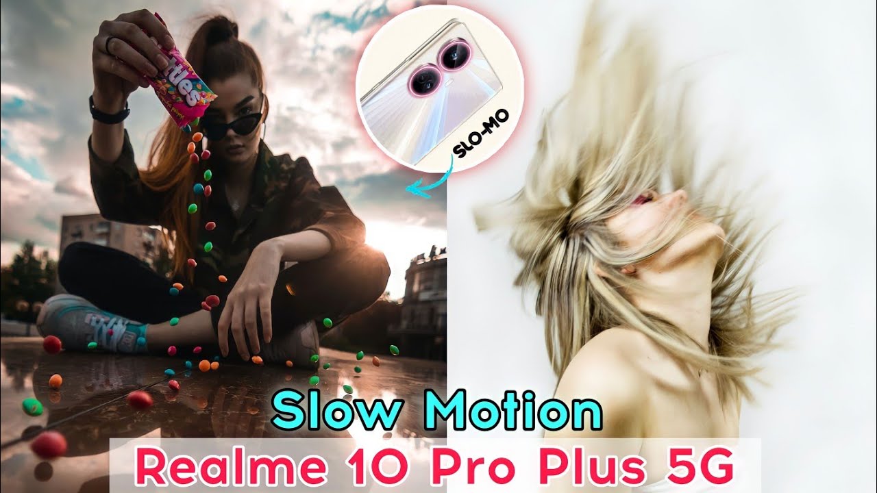 Realme 10 Pro Plus Slow Motion Video Camera Slomo Video Test Realme