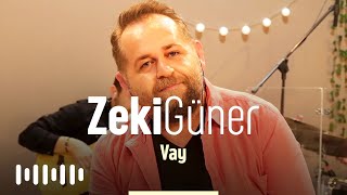 Zeki Güner - Vay (Akustik) Resimi