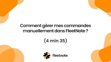 Comment gérer les commandes manuellement dans FleetNote ?