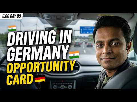 Driving Car in Germany, Opportunity Card for Indians - Vlog Day 05