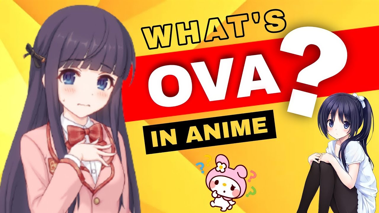 EP : 02 | What does OVA mean in Anime? | Anime Concepts - YouTube
