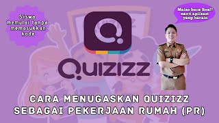 (QUIZIZZ 3) CARA MENUGASKAN QUIZIZZ SEBAGAI PEKERJAAN RUMAH (PR) / HOMEWORK