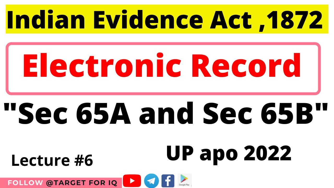 Electronic Record Sec 65A and Sec 65B | Indian Evidence Act 1872 | up ...