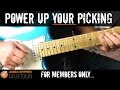 Members Only - Power Up Your Picking!