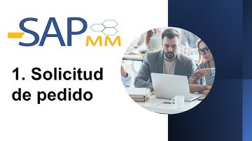 1. Solicitudes de pedido en SAP