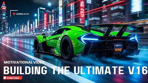 | Building the Ultimate V16 Hypercar  | Motivational Automation