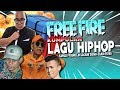 KUMPULAN LAGU FREE FIRE HIP HOP INDONESIA PALING ENAK DIDENGAR