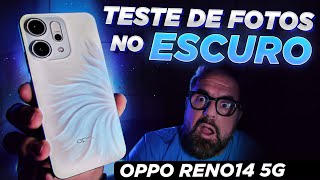 FOTOS e VÍDEOS no ESCURO! MINHA EXPERIÊNCIA usando o OPPO RENO14 5G
