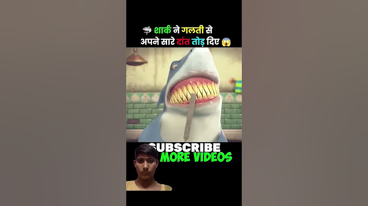 सार्क ने अपनी गलती से सारे दांत तोड़ दिए😇