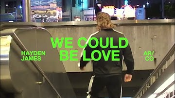 Hayden James & AR/CO - We Could Be Love (Official Video)