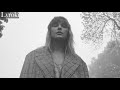 Taylor Swift The Lakes (مترجمة)
