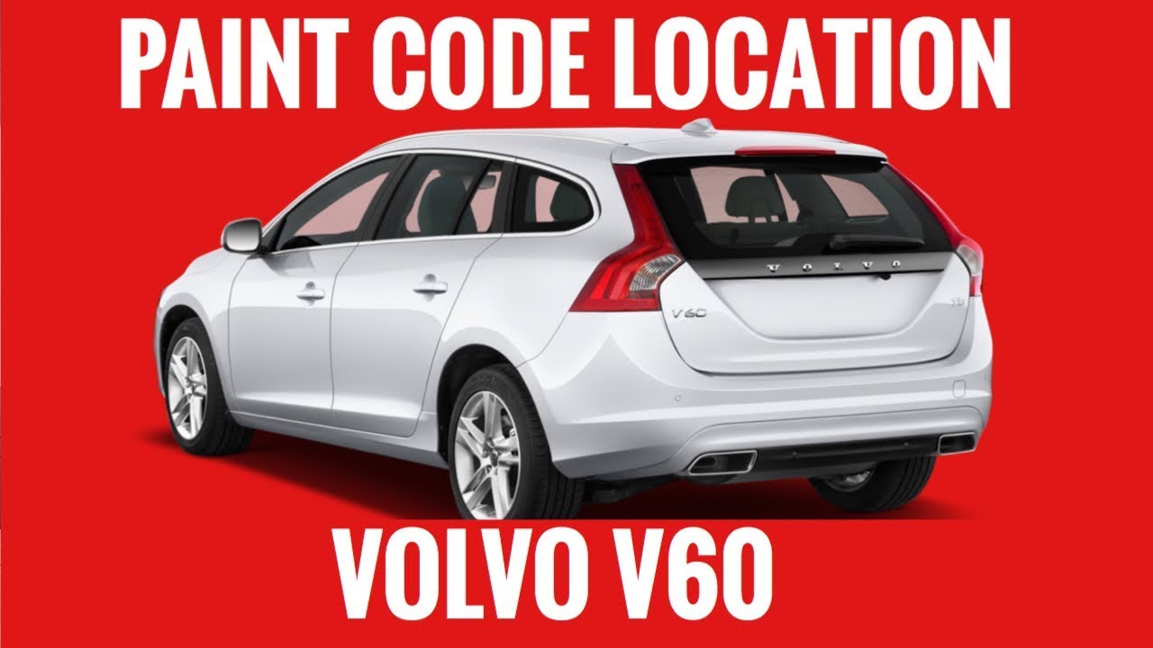 Where Is The Paint Code Colour Code Location On Volvo V60 Find It Fast