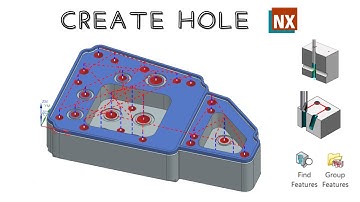 How to create Hole in NX. Groupe Feature. Find Feature. Siemens NX Hole.