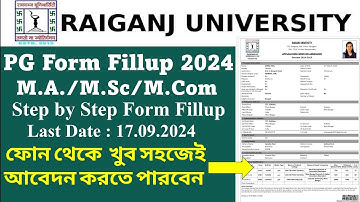 Raiganj University PG Form Fillup 2024-2025 : MA, MSc, MCom // Step by Step Online Apply