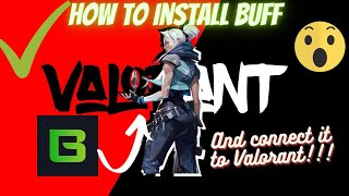 How to install buff  + connect it to valorant!! (low end pc buff settings)