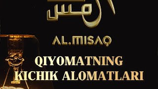 Qiyomatning kichik alomatlari #almisaq