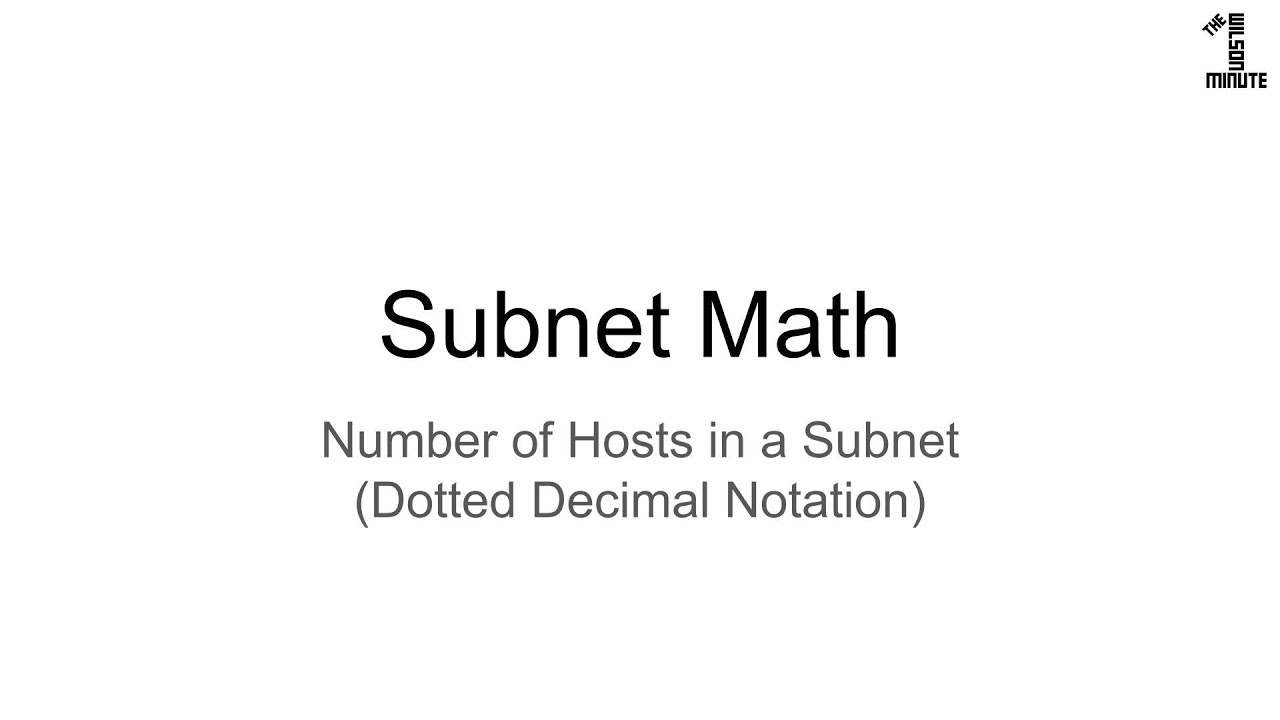 Subnet Math: Hosts in a Subnet (Dotted Decimal Notation)