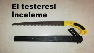 Ağaç budama testeresini inceledim, el testeresi, dal budama testeresi inceleme, bağ budama