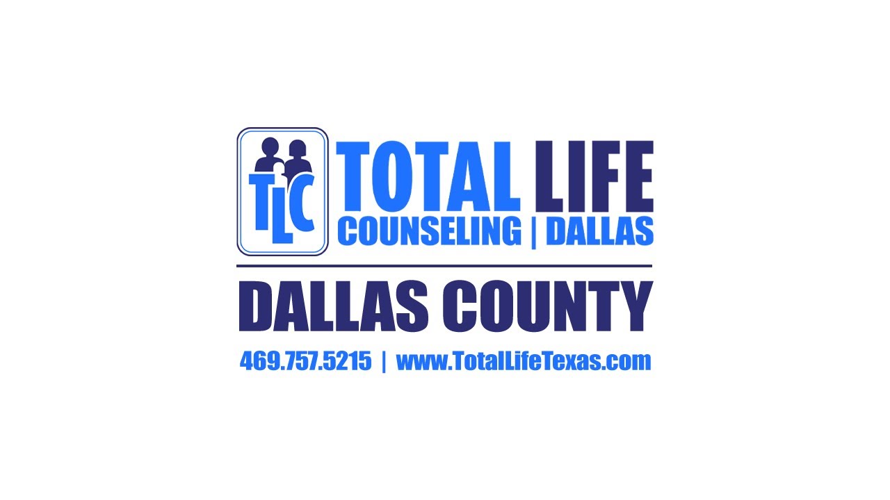 Total Life Counseling serving Dallas County, DFW Metroplex and the entire Lone Star State