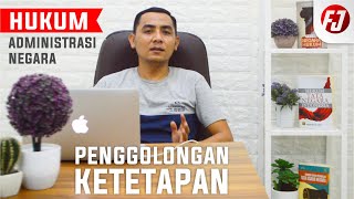 Penggolongan Ketetapan Dalam Hukum Administrasi Negara