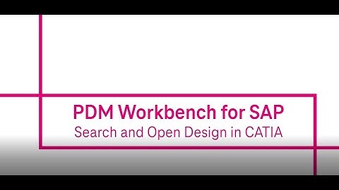 PDM Workbench | SAP | CATIA V5