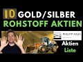 10 Gold/Silber und Rohstoffaktien die man kennen sollte! Mit meinen 5 Favoriten aus dem Sektor