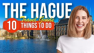 TOP 10 Things to do in The Hague, Netherlands 2023!