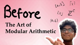 BEFORE You Learn Modular Arithmetic… | Chapter 0, The Art of Modular Arithmetic