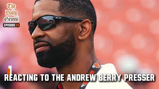 REACTING TO ANDREW BERRY's EXPLOSIVE PRESS CONFERENCE - The Daily Grossi