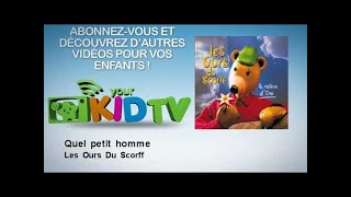 Les Ours Du Scorff - Quel petit homme