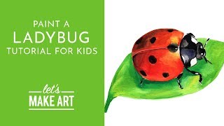 Ladybug - Watercolor Tutorial for Kids with Sarah Cray