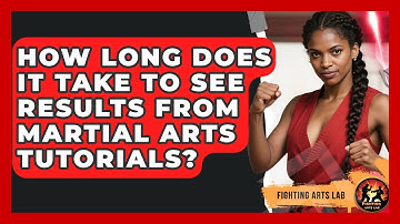 How Long Does It Take to See Results From Martial Arts Tutorials? | Fighting Arts Lab