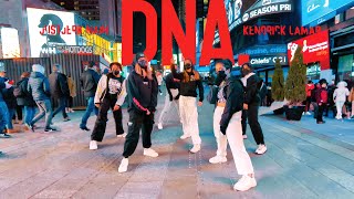 [DANCE IN PUBLIC | TIMES SQUARE] SGF (Turns턴즈) | DNA. Kendrick Lamar (Nain Choreography) Dance Cover