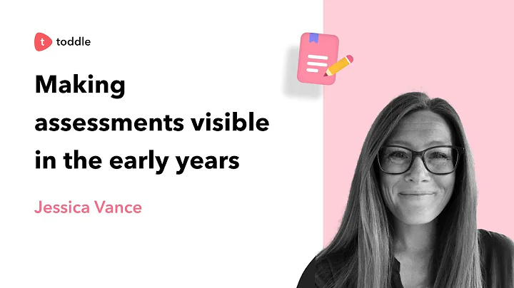 Making assessments visible in the early years | In...