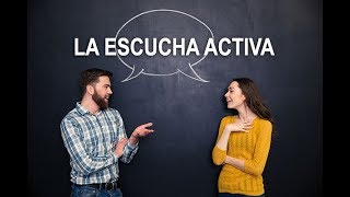 La Escucha Activa, ¿En Qué Consiste?