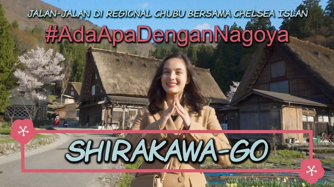 #AdaApaDenganNagoya Shirakawa-Go