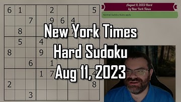 Learn to solve Sudoku! In-Depth NYT Hard Sudoku Walkthrough | Aug 11, 2023