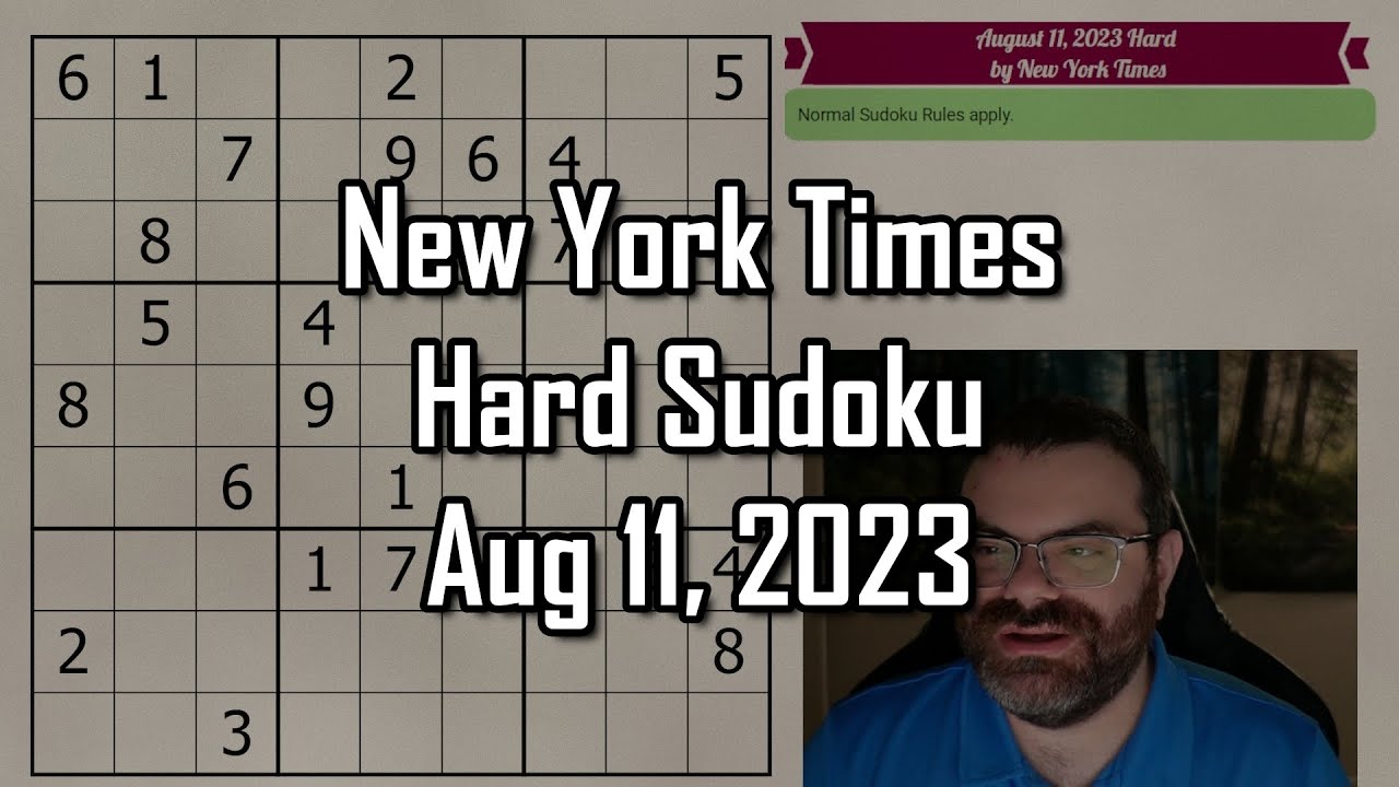 Learn to solve Sudoku! In-Depth NYT Hard Sudoku Walkthrough | Aug 11 ...