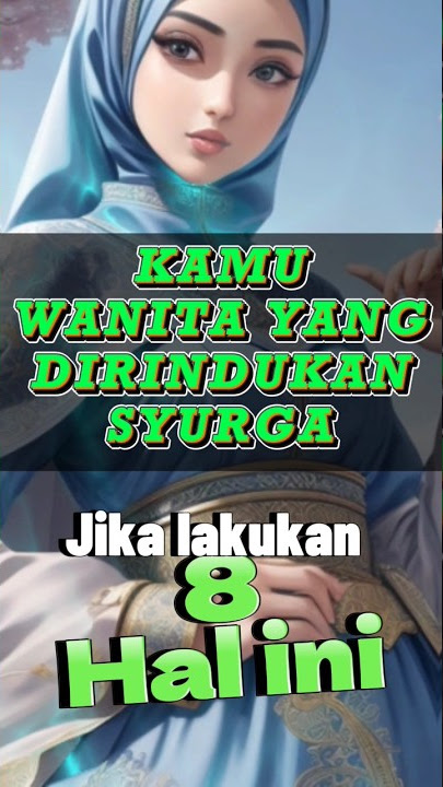 Download lagu Kamu wanita yang dirindukan syurga #syurga #wanita #sholihah #short #fyp #information
