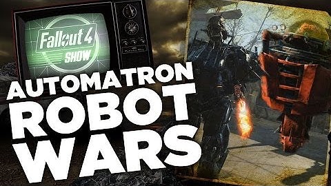 Automatron Robot Wars - Fallout 4 Show