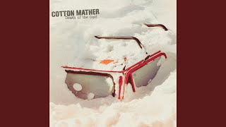 Video thumbnail of "Cotton Mather - Close to the Sun"