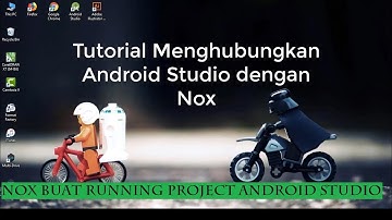 Menghubungkan Android Studio Dengan NOX