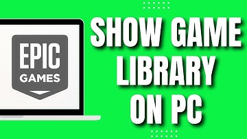 How To Show Game Library on Epic Game PC (QuicK 2023)