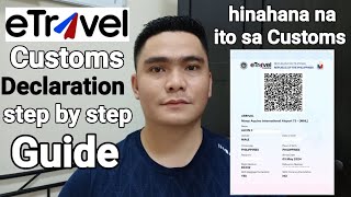 ETRAVEL CUSTOMS DECLARATION STEP BY STEP GUIDE | HINAHANAP NA ITO KAPAG UUWI  SA PILIPINAS