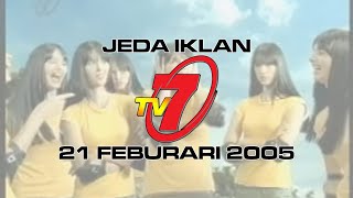 Jeda Iklan TV7 (21 Februari 2005)