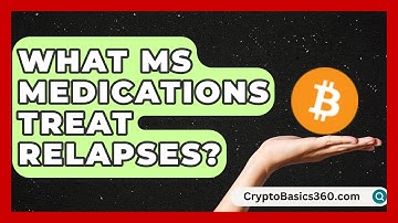 What MS Medications Treat Relapses? | MS Support Network