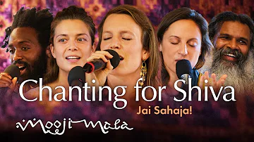 Jai Sahaja! – Chanting for Shiva (One Mantra Festival) – Full Concert