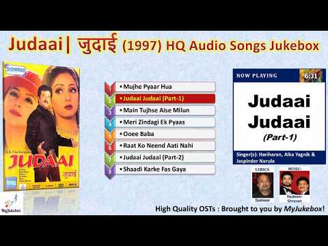 judaai-judaai-(part-1)-|-judaai-(1997)-full-audio-song-in-hq-|-जुदाई-जुदाई-(भाग-1)-#myjukebox