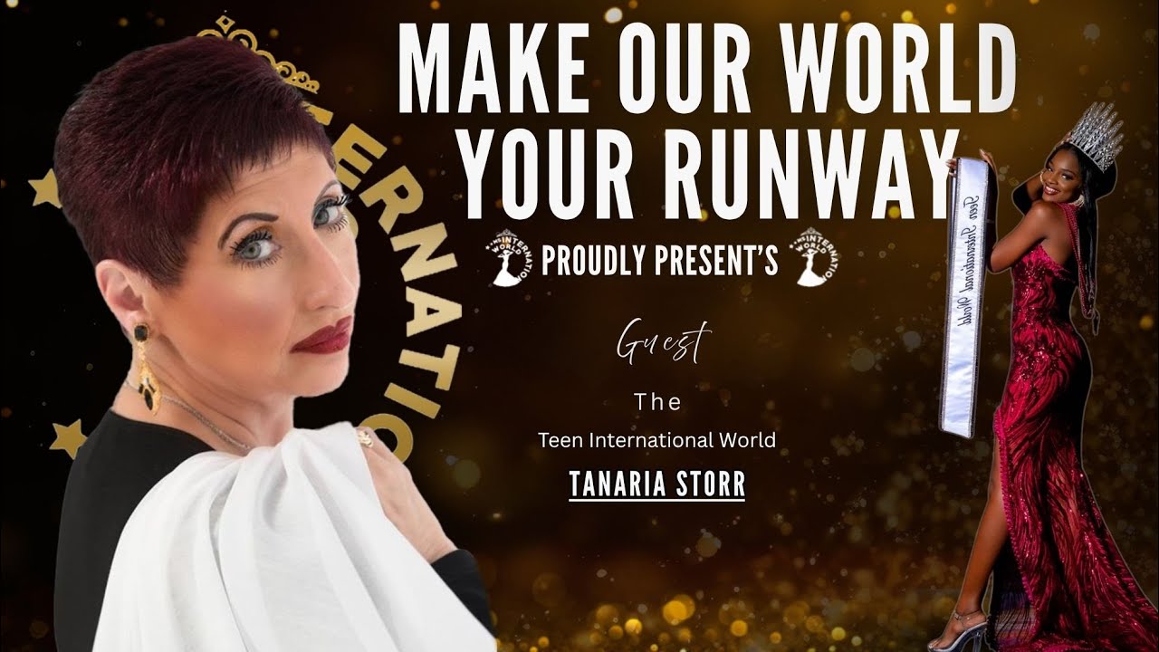 Make Our World Your Runway Presents " Tanaria Storr" the 2025 Ms. International World Pageant.